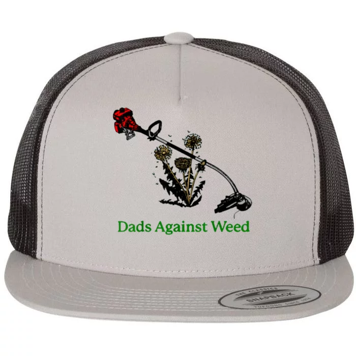 Dads Against Weed Funny Gardening Lawn Mowing Fathers Flat Bill